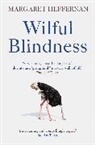Margaret Heffernan, Heffernan Margaret - Wilful Blindness