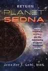 Jennifer T. Gehl - The Return of Planet Sedna