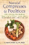 Christopher Vasey - Natural Compresses and Poultices