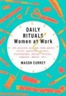 Mason Currey - Daily Rituals