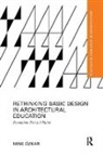 Mine Ozkar, Mine (Istanbul Technical University Ozkar, Mine Özkar, Ozkar Mine - Rethinking Basic Design in Architectural Education