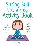 Marc Boutavant, Eline Snel - Sitting Still Like a Frog Activity Book
