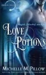 Michelle M. Pillow - Love Potions