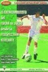 Pedro Ángel Ávila Fernández, Diego . . . [et al. Muñoz Marín, Diego . . . [et al. ] Muñoz Marín, José Pino Ortega - Fútbol : entrenamiento del fuera de juego desde la perspectiva atacante