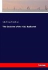 Robert Isaac Wilberforce - The Doctrine of the Holy Eucharist