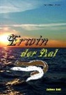 Andreas Siehl - Erwin der Aal
