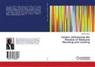 Shadrack Simon - Factors Influencing the Practice of Resource Planning and Leveling