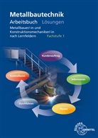 Jürge Herold, Jürgen Herold, Fran Köhler, Frank Köhler, Wolfgang Statt - Lösungen zu 11909 Arbeitsbuch Metallbautechnik Fachstufe 1