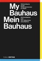 Sandr Hofmeister, Sandra Hofmeister - Mein Bauhaus / My Bauhaus