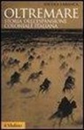 Nicola Labanca - Oltremare. Storia dell'espansione coloniale italiana