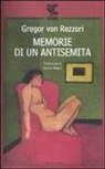 Gregor von Rezzori - Memorie di un antisemita