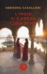 Debhora Caselloni - L'India si è presa cura di me