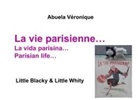 Véronique Abuela, Abuela V¿nique, Abuela Véronique - La vie parisienne...