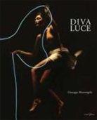 Giuseppe Mestrangelo - Diva luce. Ediz. italiana e inglese