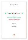 Giuseppe Alvaro, R. Caputo - Dizionarietto. Per bambini che vogliono crescere e adulti in cerca d'identità