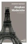 Zygmunt Bauman - Akiskan Modernite