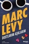 Marc Levy - Dostlarim Asklarim