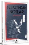Dostoyevski, Fyodor Mihaylovic Dostoyevski - Yeraltindan Notlar