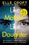 Elle Croft - Like Mother, Like Daughter