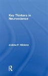 Andrew P. Wickens, Andy Wickens - Key Thinkers in Neuroscience