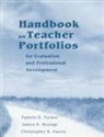 Christopher Gareis, Christopher R. Gareis, James Stronge, James H. Stronge, Pamela Tucker, Pamela D. Tucker - Handbook on Teacher Portfolios for Evaluation and Professional Development