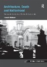 Hannah Malone, Hannah (Freie Universitat Berlin Malone, Hannah Malone, Kevin Moloney - Architecture, Death and Nationhood
