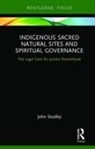 John Studley, Studley John - Indigenous Sacred Natural Sites and Spiritual Governance