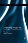 Malcolm Thorburn, Malcolm (The University of Edinburgh Thorburn, Malcolm Thorburn, Thorburn Malcolm - Transformative Learning and Teaching in Physical Education