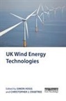 Simon (Reader At the School of Engineering a Hogg, Christopher Crabtree, Simon Hogg - Uk Wind Energy Technologies