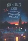 Sage Blackwood - Miss Ellicott's School for the Magically Minded