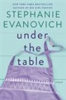 Stephanie Evanovich - Under the Table