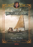 Lemony Snicket, Lemony/ Helquist Snicket, Brett Helquist, Michael Kupperman - A Series of Unfortunate Events #13: The End Netflix Tie-in
