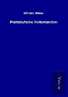 Wilhelm Wisser - Plattdeutsche Volksmärchen