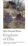 Sylvia Townsend Warner, Sylvia Townsend Warner - Kingdoms of Elfin
