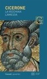 M. Tullio Cicerone, Marco Tullio Cicerone, N. Marini - La vecchiaia-L'amicizia. Testo latino a fronte