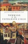 Gesualdo Bufalino - Tommaso e il fotografo cieco