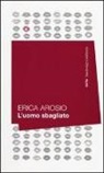 Erica Arosio - L'uomo sbagliato