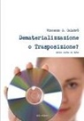 Vincenzo G. Calabro' - Dematerializzazione o Trasposizione?