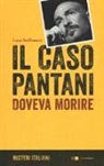Luca Steffenoni - Il caso Pantani. Doveva morire