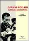 L. Righetti - Gianni Rodari e la scuola della fantasia