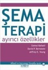 David P. Bernstein, Eshkol Rafaeli, Jeffrey Young - Sema Terapi