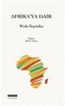 Wole Soyinka - Afrikaya Dair