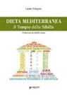 Lando Siliquini - Dieta mediterranea. Il tempio della Sibilla