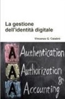Vincenzo G. Calabro' - La gestione dell'identità digitale