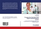 Sana Alaa Eldein, Sanaa Alaa Eldein, Shere Gad, Sheren Gad, Nagwa Ragab - Preoperative Nutrition And Upper Gastrointestinal Cancer