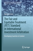 Rumana Islam - The Fair and Equitable Treatment (FET) Standard in International Investment Arbitration