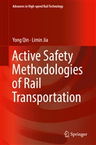 Limin Jia, Yon Qin, Yong Qin - Active Safety Methodologies of Rail Transportation