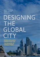 Gethi Davison, Gethin Davison, Rober Freestone, Robert Freestone, Richard Hu - Designing the Global City