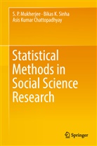 Asis Chatterjee, Asis Kumar Chatterjee, Asis Chattopadhyay, Asis Kumar Chattopadhyay, S Mukherjee, S P Mukherjee... - Statistical Methods in Social Science Research