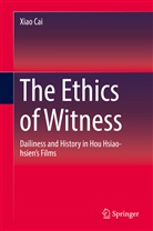 Xiao Cai - The Ethics of Witness